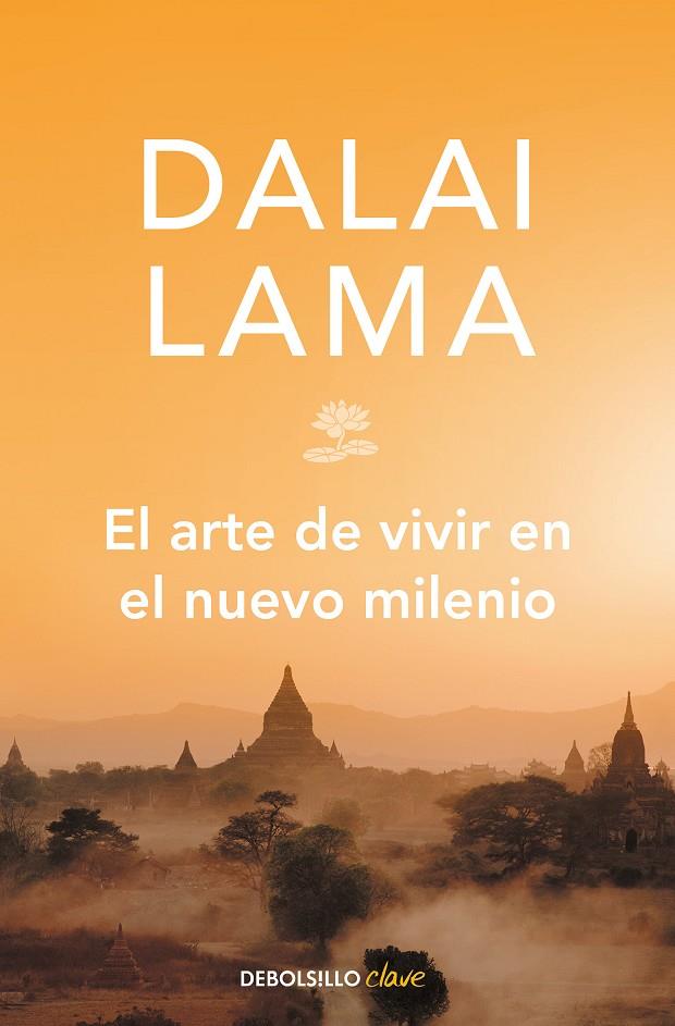 ARTE DE VIVIR EN EL NUEVO MILENIO, EL | 9788499896854 | DALAI LAMA