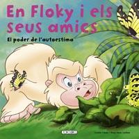 EN FLOKY I ELS SEUS AMICS. EL PODER DE L'AUTOESTIMA | 9788499135441 | TUNE, ADA