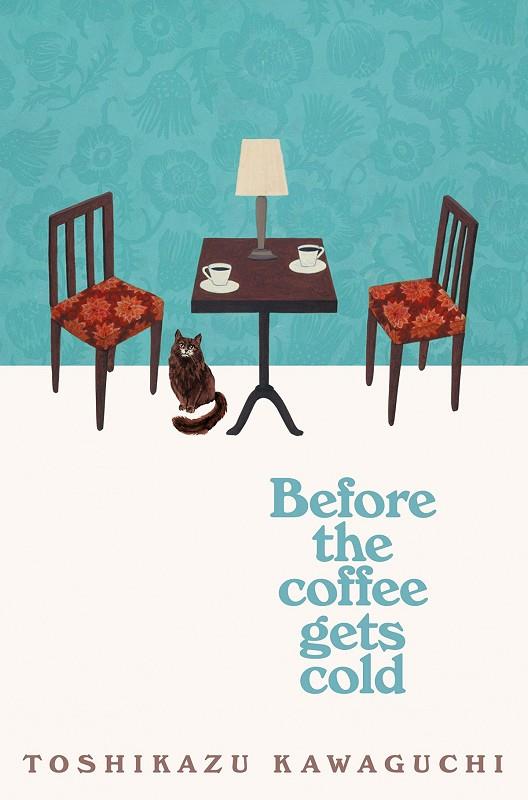 BEFORE THE COFFEE GETS COLD | 9781529029581 | KAWAGUCHI, TOSHIKAZU