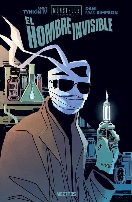 MONSTRUOS DE UNIVERSAL : EL HOMBRE INVISIBLE | 9791387953379 | TYNION IV, JAMES / DaNi DaNi