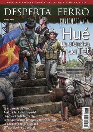 REVISTA DESPERTA FERRO CONTEMPORÁNEA 65 HUÉ. LA OFENSIVA TET | 8477732072445