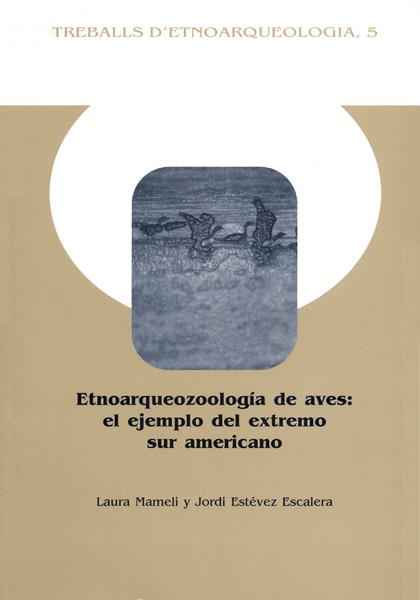 ETNOARQUEOZOOLOGÍA DE AVES | 9788400082956 | ESTÉVEZ ESCALERA, JORDI / MAMELI, LAURA