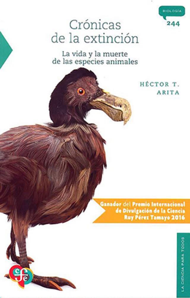 CRONICAS DE LA EXTINCION. VIDA Y MUERTE DE LAS ESPECIES | 9786071644251 | ARITA, HÉCTOR