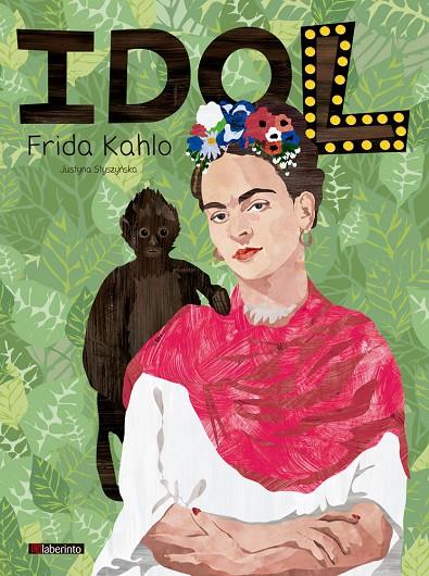 FRIDA KAHLO | 9788413300009 | STYSZYNSKA, JUSTYNA