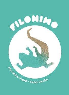 FILONIMO. LA LAGARTIJA DE HEIDEGGER | 9789563653328 | BRIERE HAQUET, ALICE / VISSIERE, SOPHIE