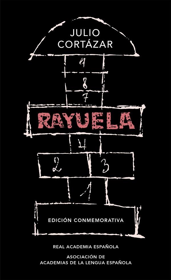 RAYUELA (ED. CONMEMORATIVA RAE) | 9788420437484 | CORTAZAR, JULIO