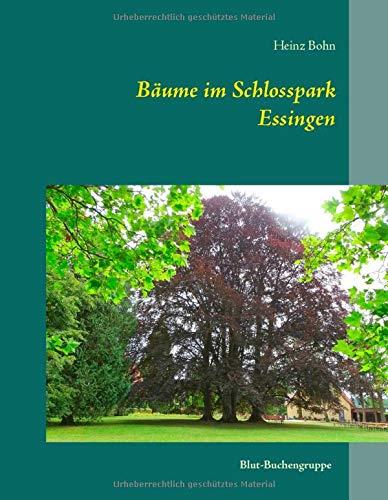BAUME IM SCHLOSSPARK ESSINGEN | 9783749499144 | BOHN, HEINZ