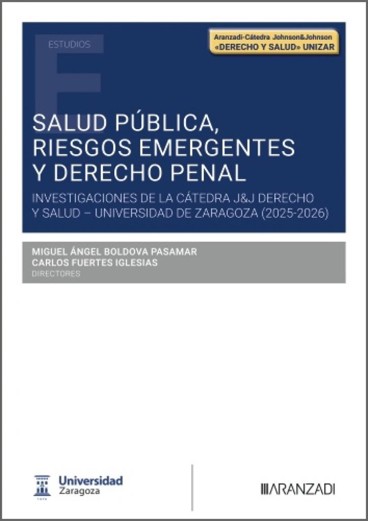SALUD PÚBLICA, RIESGOS EMERGENTES Y DERECHO PENAL | 9788410858176 | BOLDOVA PASAMAR, MIGUEL ANGEL / FUERTES, CARLOS