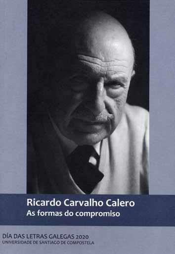 RICARDO CARVALHO CALERO. AS FORMAS DO COMPROMISO | 9788417595869