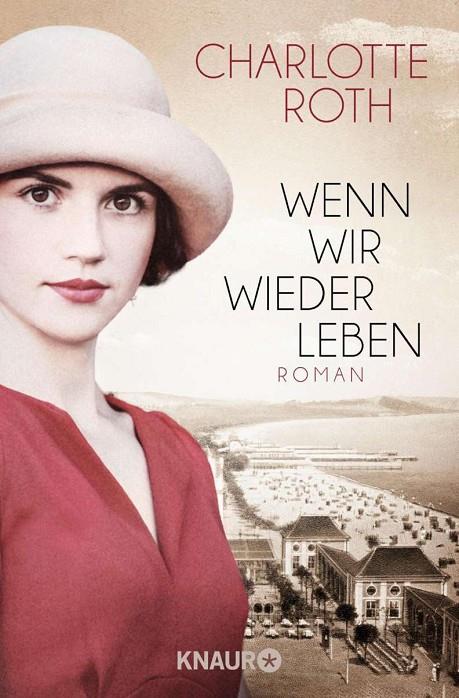 WENN WIR WIEDER LEBEN | 9783426520307 | ROTH, CHARLOTTE