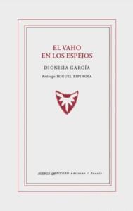 VAHO EN LOS ESPEJOS, EL | 9791399005714 | GARCÍA, DIONISIA