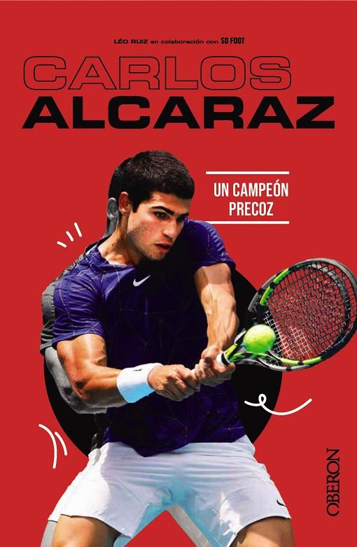 CARLOS ALCARAZ | 9788441549425 | RUIZ, LÉO / SO FOOT