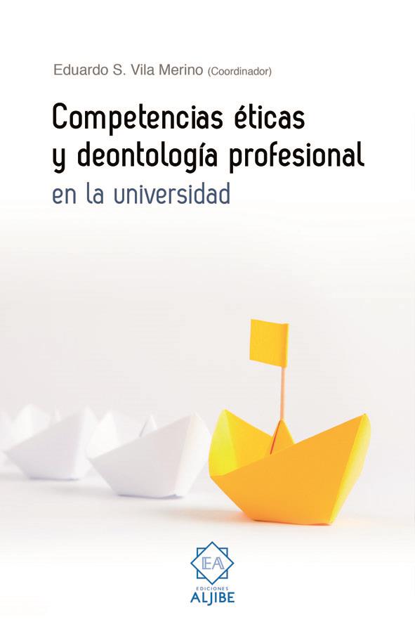 COMPETENCIAS ÉTICAS Y DEONTOLÓGICA PROFESIONAL | 9788497008488 | VILA MERINO, EDUARDO S.