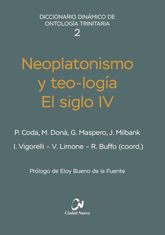 NEOPLATONISMO Y TEO-LOGIA. EL SIGLO IV | 9788497156967 | VARIOS AUTORES