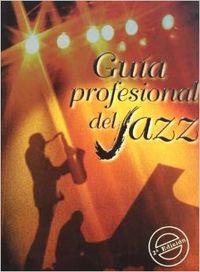 GUIA PROFESIONAL DEL JAZZ | 9788480483278