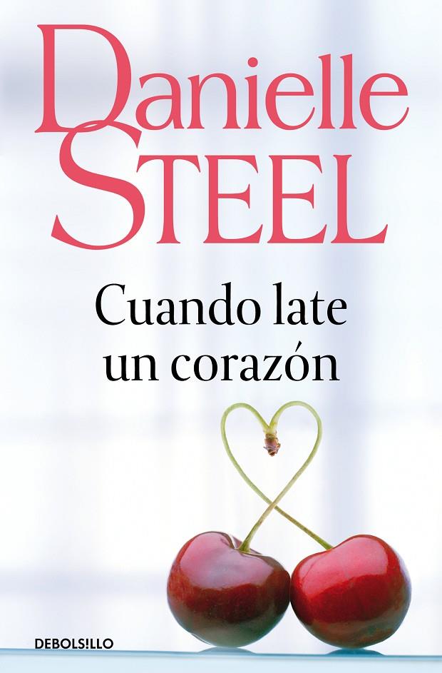 CUANDO LATE UN CORAZÓN | 9788497931755 | STEEL, DANIELLE