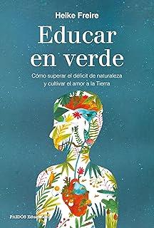 EDUCAR EN VERDE | 9788449344749 | FREIRE, HEIKE