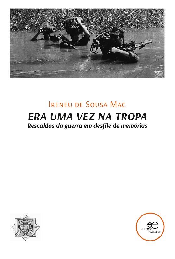 ERA UMA VEZ NA TROPA | 9791220116732 | DE SOUSA MAC, IRENEU