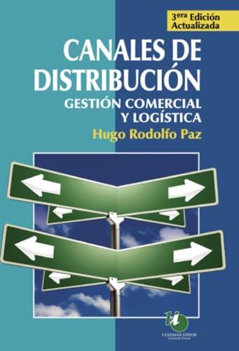 CANALES DE DISTRIBUCIÓN | 9789871547012 | RODOLFO PAZ, HUGO