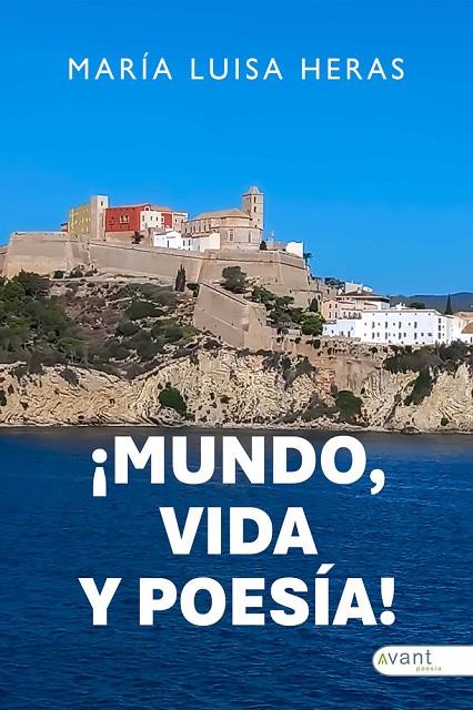 MUNDO, VIDA Y POESÍA | 9791387805319 | HERAS, MARIA LUISA