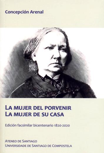 MUJER DEL PORVENIR, LA. LA MUJER DE SU CASA | 9788417595760 | ARENAL, CONCEPCIÓN