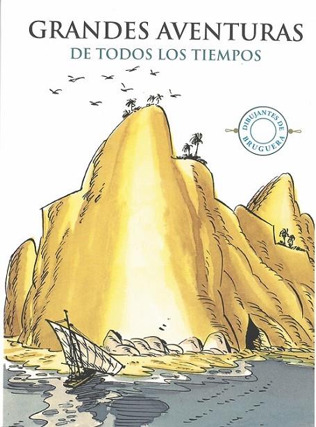 GRANDES AVENTURAS DE TODOS LOS TIEMPOS : EN COMIC | 9788416574704 | DIBUJANTES DE BRUGUERA