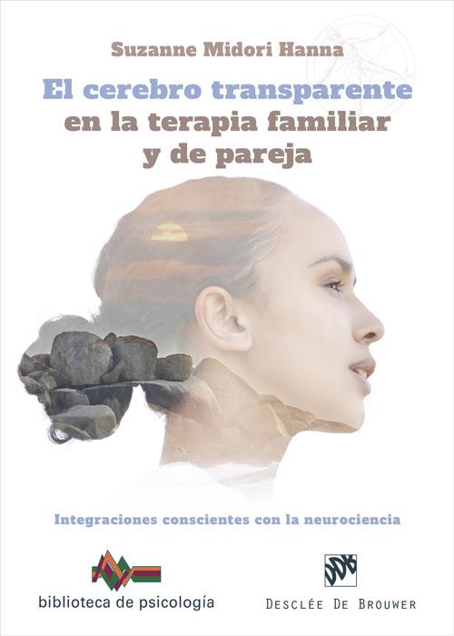 CEREBRO TRANSPARENTE EN LA TERAPIA FAMILIAR Y DE PAREJA, EL | 9788433031846 | HANNA, SUZANNE MIDORI