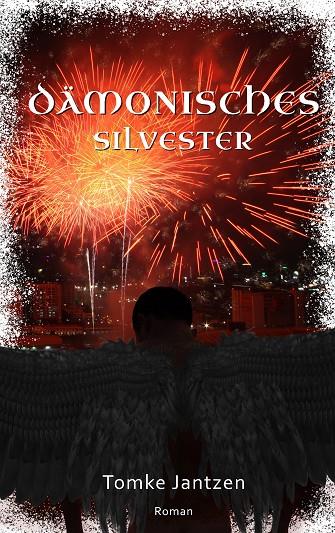 DÄMONISCHES SILVESTER | 9783749479894 | JANTZEN, TOMKE
