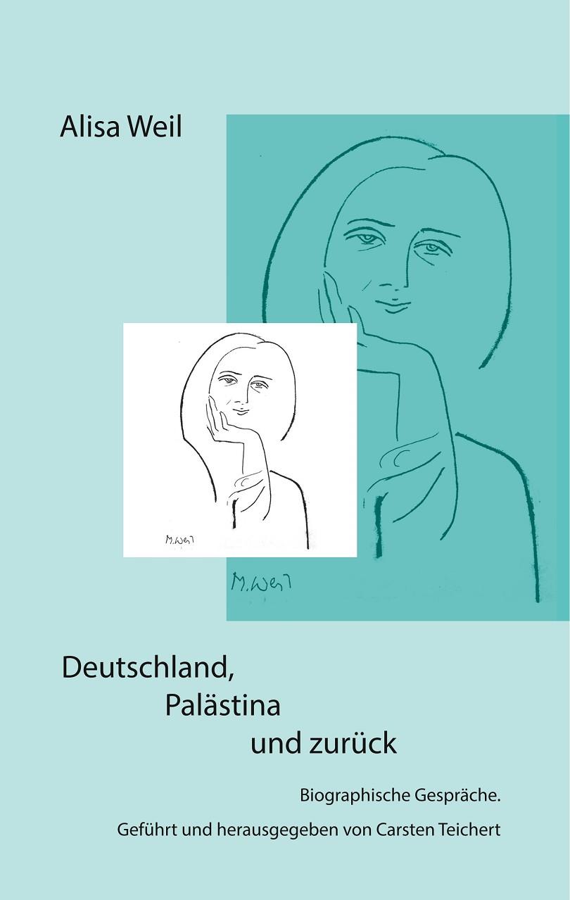 DEUTSCHLAND, PALÄSTINA UND ZURÜCK | 9783749480760 | TEICHERT, CARSTEN
