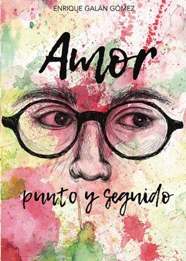 AMOR. PUNTO Y SEGUIDO | 9798398308235 | GALÁN GÓMEZ, ENRIQUE