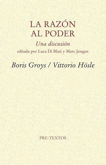 RAZÓN AL PODER, LA | 9788415894766 | BORIS GROYS / VITTORIO HÖSLE
