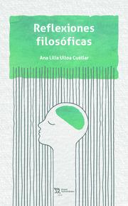 REFLEXIONES FILOSÓFICAS | 9788418155178 | ULLOA CUÉLLAR, ANA LILIA