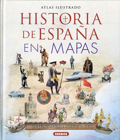 ATLAS ILUSTRADO DE HISTORIA DE ESPAÑA EN MAPAS | 9791370342524 | ALDAVE, MARIA / PALITTA, GIANNI / BERGAMINO, GIORGIO
