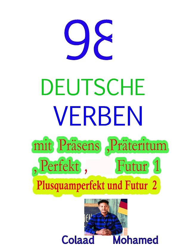 98   DEUTSCHE   VERBEN  MIT PRÄSENS ,PRÄTERITUM .... | 9783738651935 | MOHAMED, COLAAD