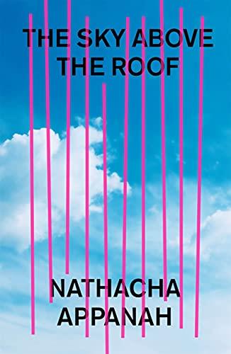SKY ABOVE THE ROOF, THE | 9781529408577 | APPANAH, NATHACHA