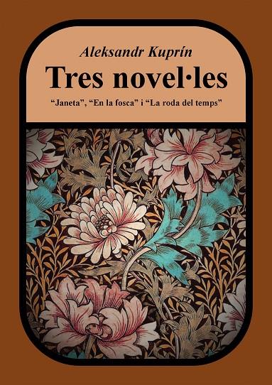 TRES NOVEL·LES : JANETA, EN LA FOSCA I LA RODA DEL TEMPS | 9788412510423 | KUPRÍN, ALEKSANDR I.