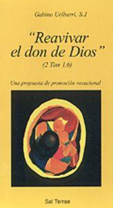 REAVIVAR EL DON DE DIOS» | 9788429312058 | URÍBARRI, GABINO