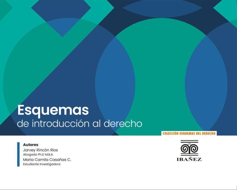 ESQUEMAS DE INTRODUCCIÓN AL DERECHO | 9789587919332 | RINCÓN RÍOS, JARVEY