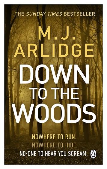 DOWN TO THE WOODS | 9781405925693 | ARLIDGE, M. J.