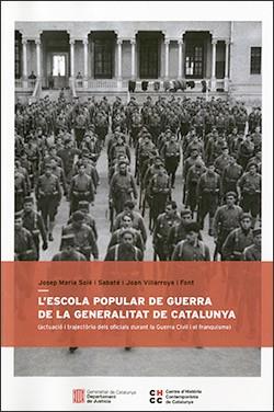 ESCOLA POPULAR DE GUERRA DE LA GENERALITAT DE CATALUNYA /L' | 9788418986062 | SOLÉ I SABATÉ, JOSEP M./VILLARROYA I FONT, JOAN