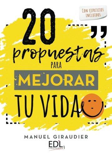 20 PROPUESTAS PARA MEJORAR TU VIDA | 9788416849529 | GIRAUDIER PAGÉS, MANUEL