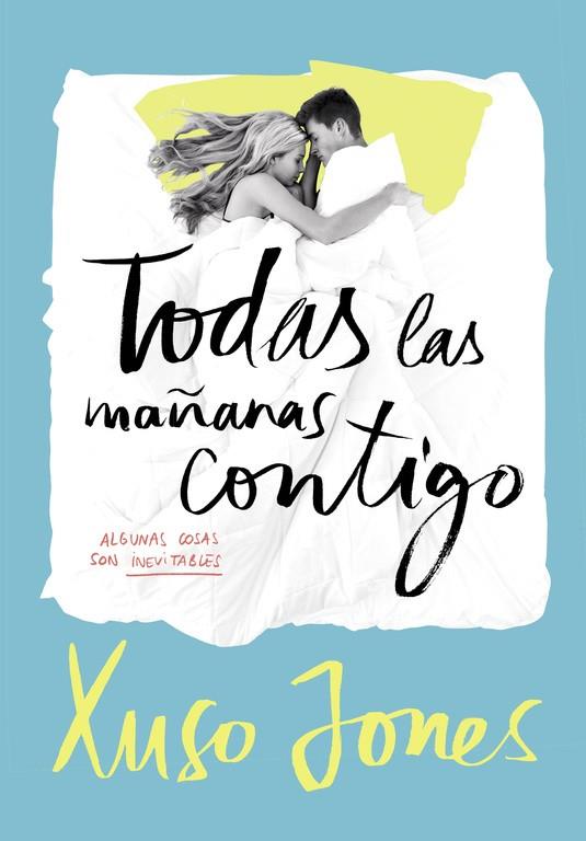 TODAS LAS MAÑANAS CONTIGO | 9788490435908 | JONES, XUSO