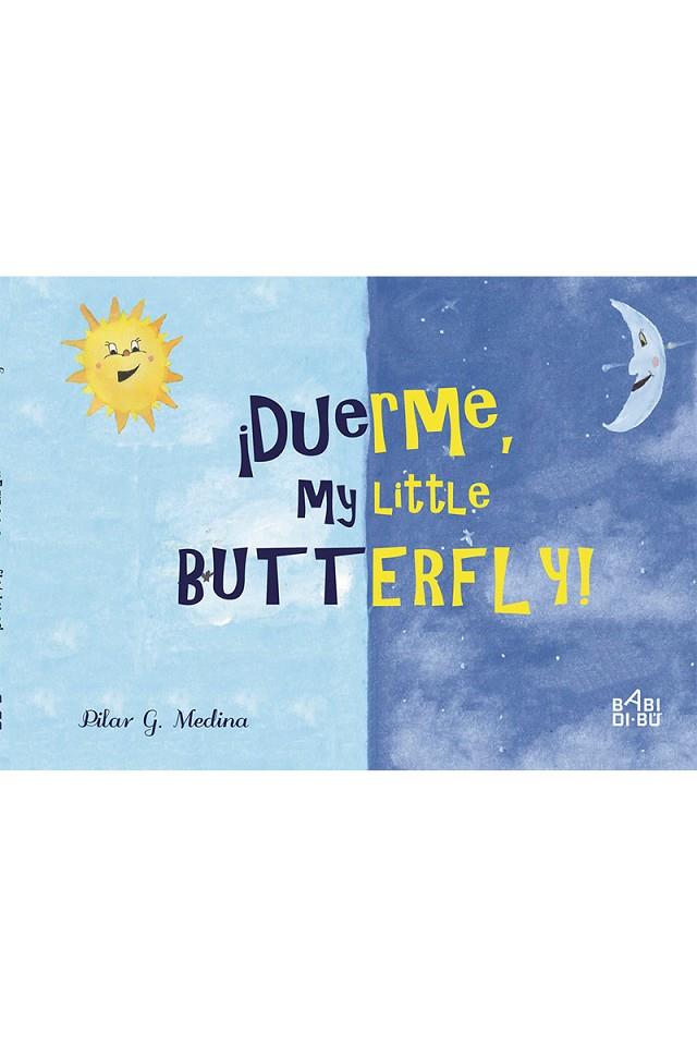 ¡DUERME, MY LITTLE BUTTERFLY! | 9788416777693 | GONZALEZ MEDINA, MARIA DEL PILAR