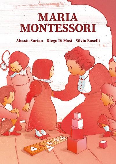 MARIA MONTESSORI | 9788466349284 | SURIAN, ALESSIO / MASI, DIEGO DI / BOSELLI, SILVIO