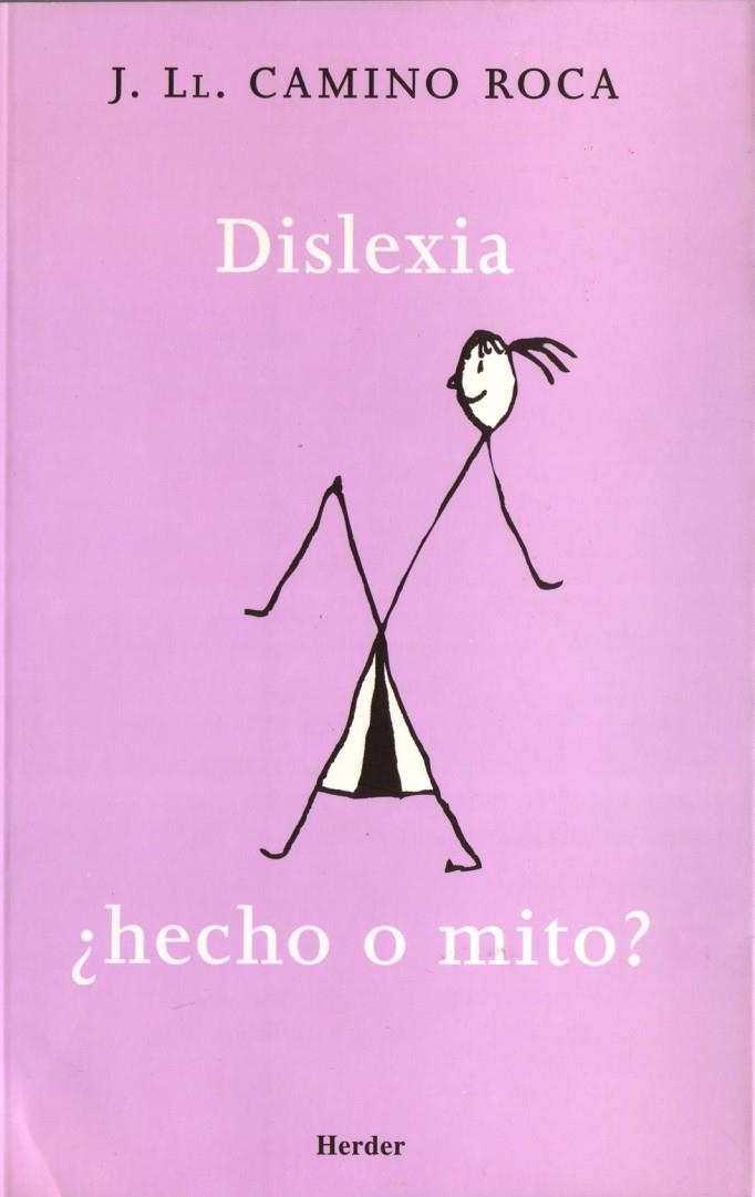 DISLEXIA ¿HECHO O MITO? | 9788425424199 | CAMINO ROCA, JOSEP LLUÍS