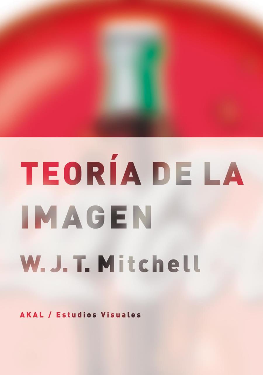 TEORIA DE LA IMAGEN | 9788446025719 | MITCHELL, W. J. T.