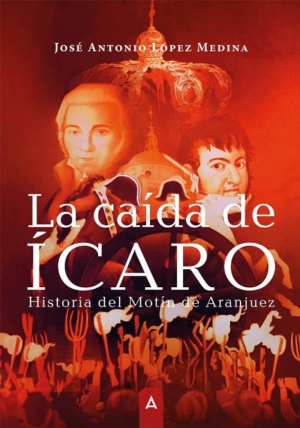 CAÍDA DE ÍCARO, LA | 9788419864130 | LÓPEZ MEDINA, JOSÉ ANTONIO