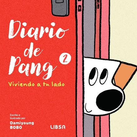 DIARIO DE PANG 02 : VIVIENDO A TU LADO | 9788466245166 | BOBO, DAMIYOUNG