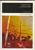 LIBERTAD, SANCHO,... TESTIMONIO DE UN SOLDADO DE LAS BRIGADAS INTERNACIONALES, LA | 9788484273936 | MORA, JUAN MIGUEL DE