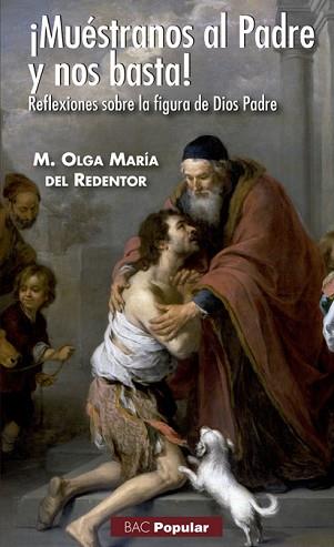 MUESTRANOS AL PADRE Y NOS BASTA | 9788422019367 | DEL REDENTOR, OLGA